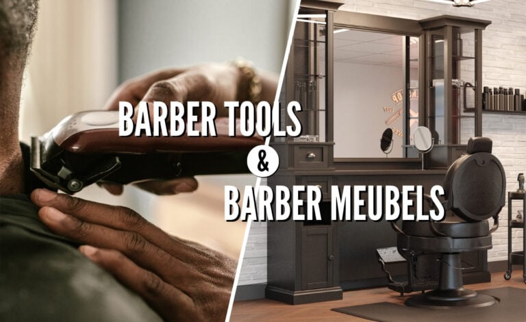 De beste barber tools en barber meubels voor jouw barbershop - Blog