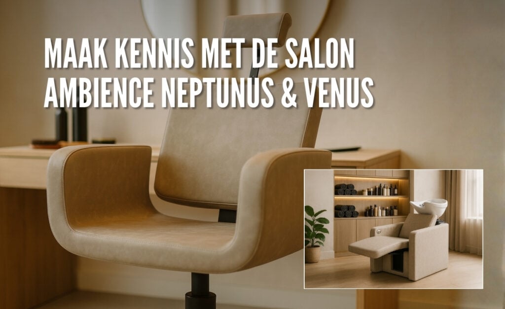Maak kennis met de Salon Ambience Neptunus & Venus - Hero Vakkappers
