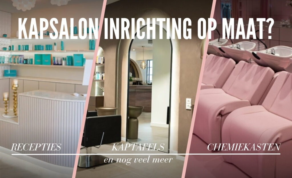 Kapsalon Inrichting op maat - Blog Vakkappers